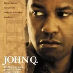 John Q (2002) จอห์น คิว ตัดเส้นตายนาทีมรณะ