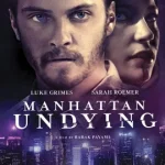 Manhattan Undying (2016) แมนฮัตตันไม่ตาย