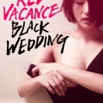 Red Vacance Black Wedding (2011)