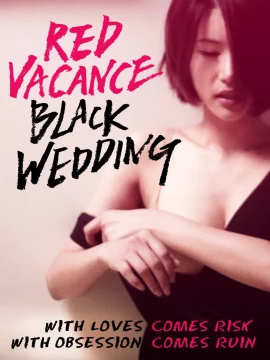 Red Vacance Black Wedding (2011)