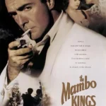 The Mambo Kings (1992) ราชาแห่งแมมโบ้