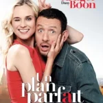 Un plan parfait (2012) รักหลอกๆ แต่ใจบอกใช่