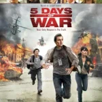 5 Days of War (2011) สมรภูมิคลั่ง 120 ชั่วโมง