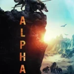 Alpha (2018) ผจญนรกแดนทมิฬ 20000 ปี