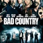 Bad Country (2014) คู่ระห่ำล้างเมืองโฉด