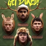Get Duked! (Boyz in the Wood) (2019)