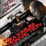 Maximum Conviction (2012) บุกแหลกแหกคุกเหล็ก