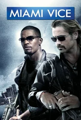Miami Vice (2006) คู่เดือดไมอามี่