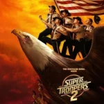 Super Troopers 2 (2018) ซุปเปอร์ ทรูปเปอร์ 2