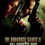The Boondock Saints II All Saints Day (2009) คู่นักบุญกระสุนโลกันตร์