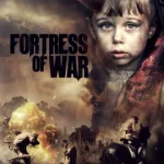 The Brest Fortress aka Fortress of War (2010)