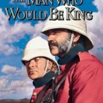 The Man Who Would Be King (1975) สมบัติมหาราช