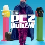 The Pez Outlaw (2022)