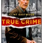 True Crime (1999) วิกฤติแดนประหาร