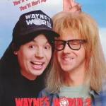 Wayne’s World 2 (1993)