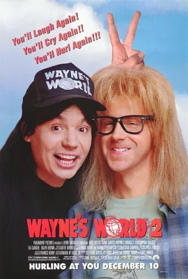 Wayne’s World 2 (1993)
