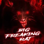 ดูหนัง Big Freaking Rat (2020) หนูผียักษ์