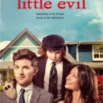 ดูหนัง Little Evil (2017) ลิตเติ้ล อีวิล