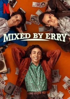 ดูหนัง ออนไลน์ Mixed by Erry (2023) เต็มเรื่อง