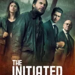 ดูหนังออนไลน์ THE INITIATED เต็มเรื่อง